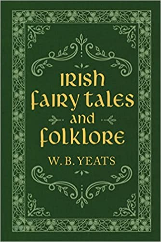 Irish Fairy Tales and Folklore