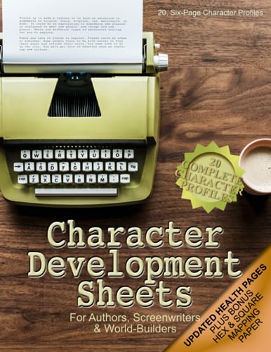 Character Development Sheets (Ready to Write): 20, Six-Page Character Profiles for Screenwriters, Authors & World Builders, 8.5"x11", Soft Cover