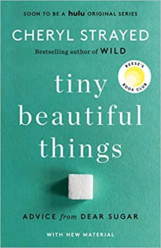 Tiny Beautiful Things By Cheryl Strayed - Paperback
