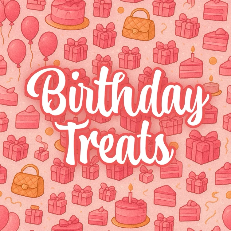 🎉 Birthday Treats