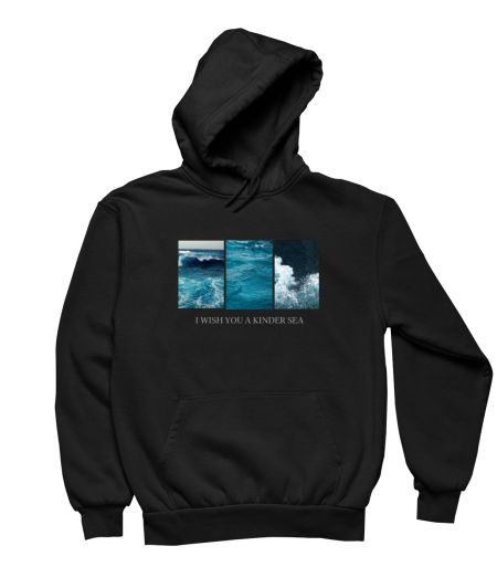 I WISH YOU A KINDER SEA - Hoodie - Frankly Wearing