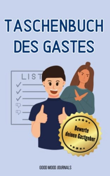 Taschenbuch des Gastes: Das lustige Gästebuch, in dem du deinen Gastgeber bewerten kannst