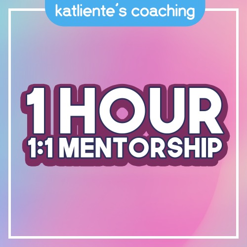 1 Hour 1:1 Mentorship - Katliente's Ko-fi Shop