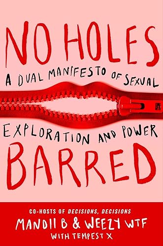 No Holes Barred: A Dual Manifesto of Sexual Exploration and Power