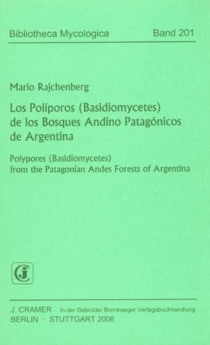 Los Políporos (Basidiomycetes) de los Bosques Andino Patagónicos de Argentina