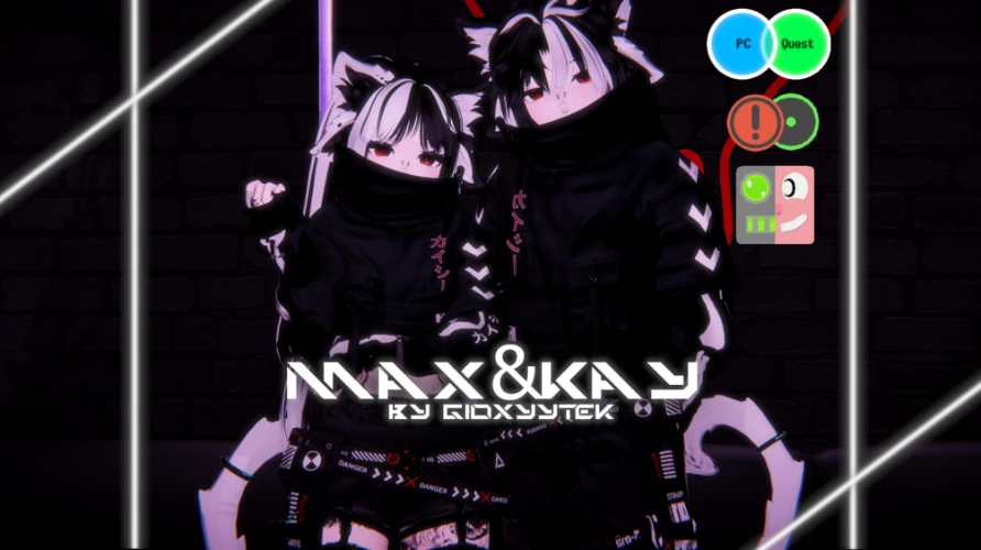 Max&Kay | PC&Quest
