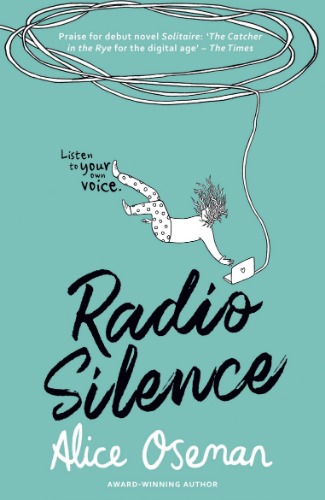 Radio Silence: TikTok made me buy it! From the YA Prize winning author and creator of Netflix series HEARTSTOPPER