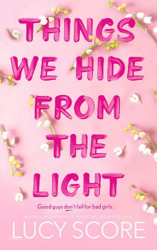 Things We Hide From The Light: the Sunday Times bestseller and sequel to TikTok sensation Things We Never Got Over (Knockemout Series)