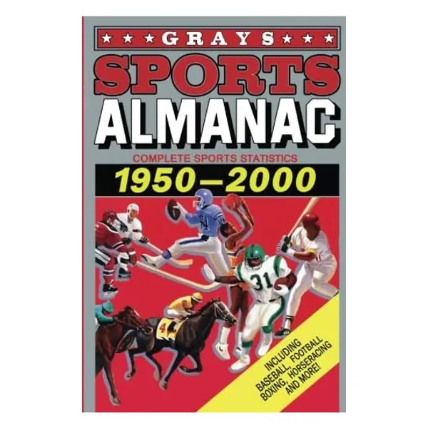 Grays Sports Almanac: Complete Sports Statistics, 1950-2000