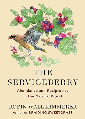 The Serviceberry: Abundance and Reciprocity in the Natural World