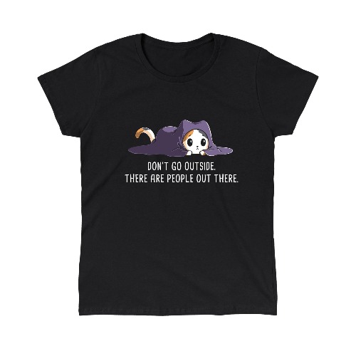 Don't Go Outside | Classic Cotton T-shirt / Women's / XL
