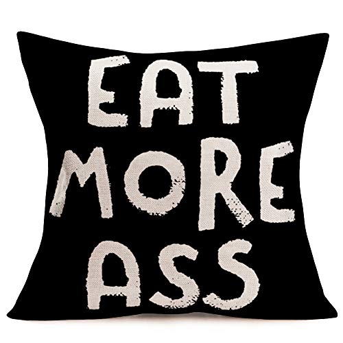Doitely Funny Quotes Throw Pillow Covers Home Bedroom Decor Black White Words Eat More Ass Standard Pillow Cases Cushion Covers Cotton Linen 18x18 Inch Pillow Shams - Black Words01