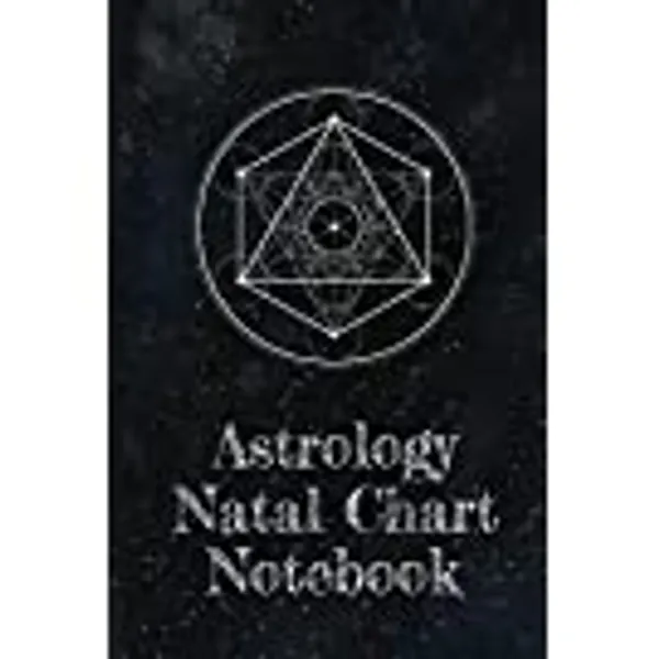 Astrology Natal Chart Notebook: Organizer For Blank Star Birth Charts - Astrology Natal Chart Interpretation Of Houses And Signs Log - 100+ Guided Pages - Zodiac Sign Journal (Natal Chart Notebooks)