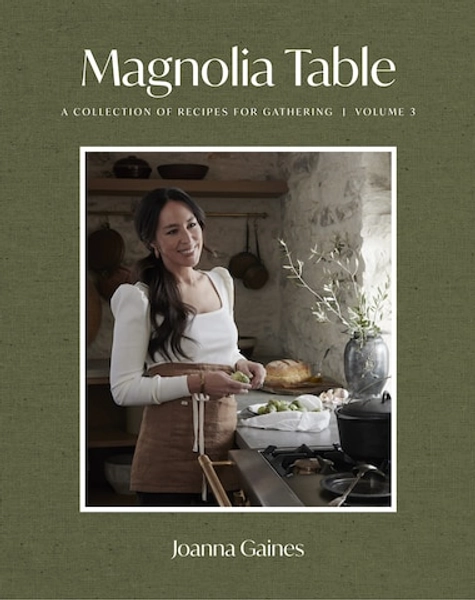 Magnolia table volume 3: A Collection of Recipes for Gathering