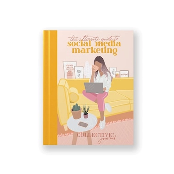 The Ultimate Guide to Social Media Marketing Journal