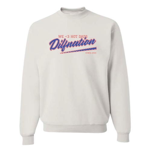 DILF NATION HOT DAD Crewneck | Large