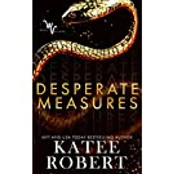 Desperate Measures (Wicked Villains Book 1)
