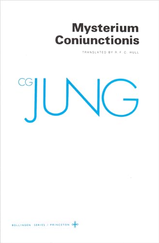Mysterium Coniunctionis (Collected Works of C.G. Jung Vol.14)