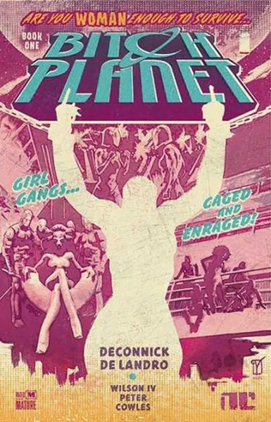 Bitch Planet, Volume 1: Extraordinary Machine|Paperback