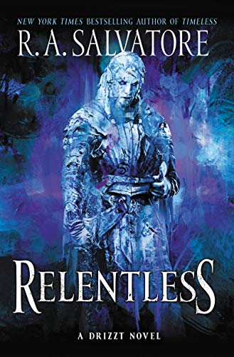 Relentless: A Drizzt Novel: 3 (Generations, 3)