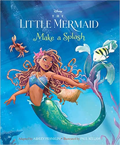 The Little Mermaid: Make A Splash - Hardcover, Picture Book