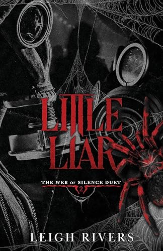Little Liar: A Dark Taboo Romance (The Web of Silence Duet)