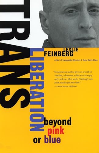 Trans Liberation: Beyond Pink or Blue by Leslie Feinberg