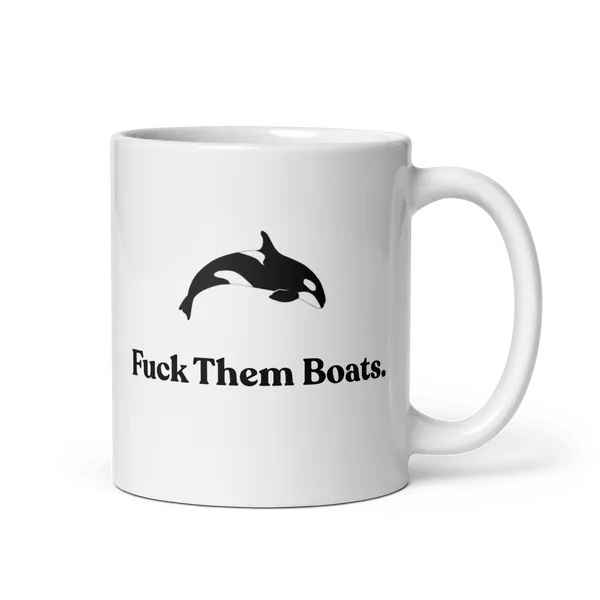 Fuck Them Boats Mug