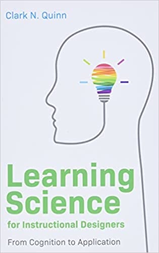 Learning Science for Instructional Designers: From Cognition to Application - Paperback