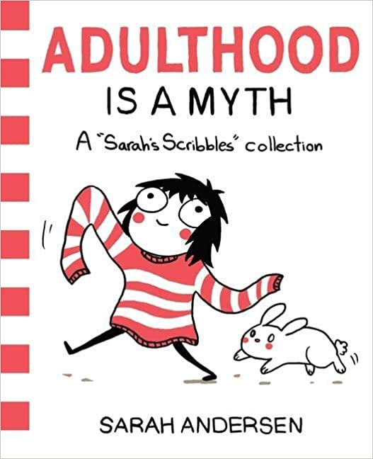 Adulthood is a Myth: A Sarah's Scribbles Collection (Volume 1) - Paperback