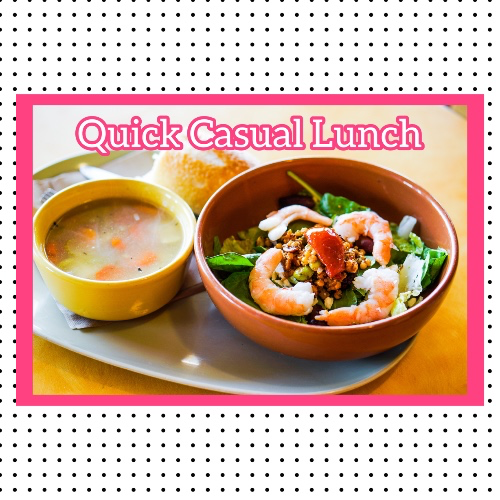 Quick Casual Lunch 
