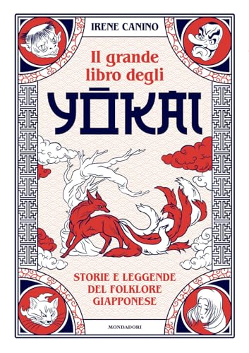 Il grande libro degli yokai. Storie e leggende del folklore giapponese
