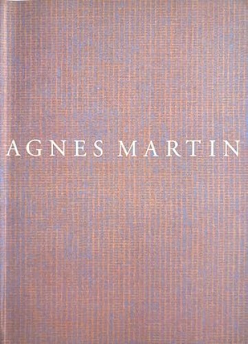 Agnes Martin by Barbara Haskell, 1st Edition, Inscribed by Author