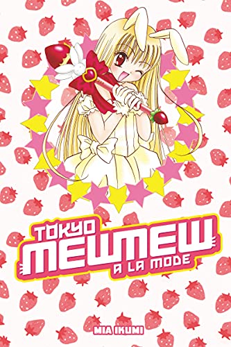 Tokyo Mew Mew a la Mode Omnibus (Tokyo Mew Mew Omnibus)