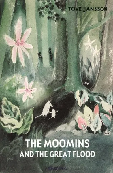 The Moomins and the Great Flood by Jansson, Tove (2012) Hardcover
