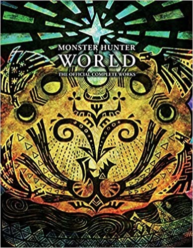 Monster Hunter: World - Official Complete Works - Paperback