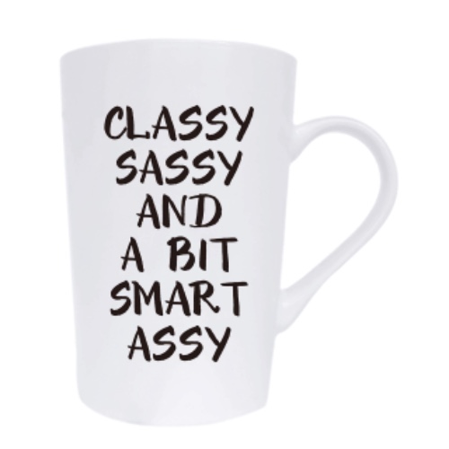 Funny Gifts Coffee Mug for Friend Coworker Sister, Classy Sassy and a Bit Smart Assy Inspirational Gifts Cute Christmas Cup, White 12 Oz