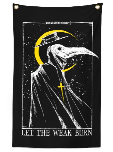 Let the Weak Burn Banner | Default Title