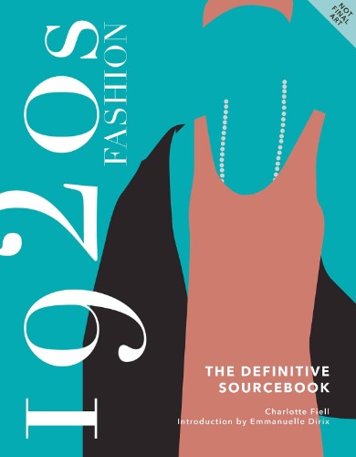 1920s Fashion: The Definitive Sourcebook