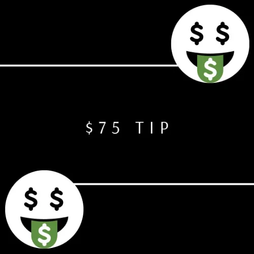 $75 Tip
