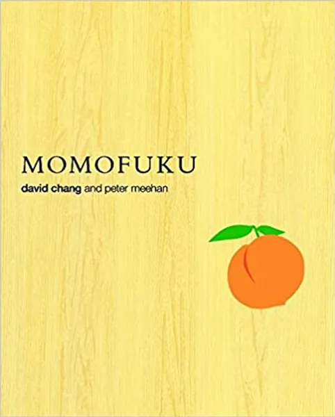 Momofuku: A Cookbook - 
