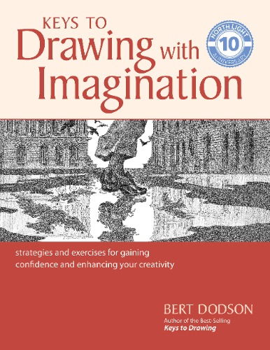 Keys to Drawing with Imaginationby Bert Dodson