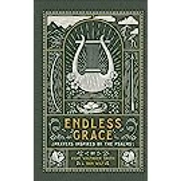 Endless Grace: Prayers Inspired by the Psalms