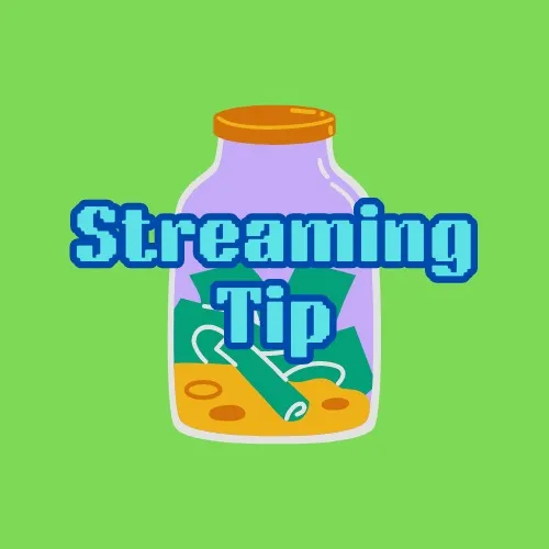 Stream Tip