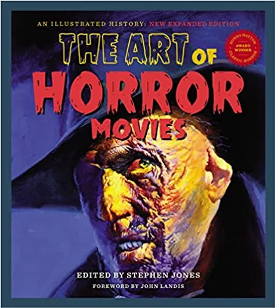 The Art Of Horror Movies: An Illustrated History - 