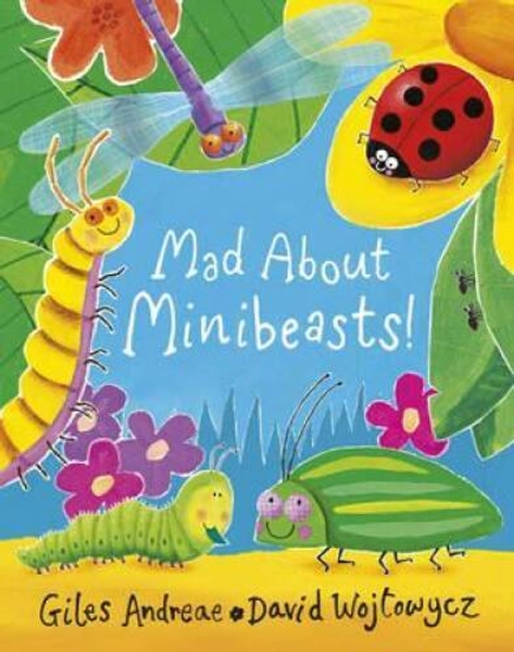 Mad about Minibeasts! - Paperback By Andreae, Giles - GOOD