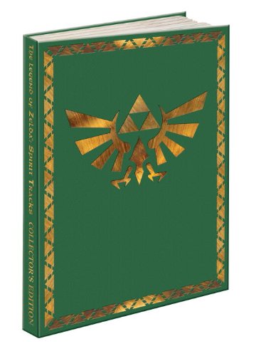 The Legend of Zelda: Spirit Tracks Collector's Edition: Prima's Official Game Guide