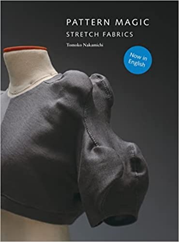 Pattern Magic: Stretch Fabrics (Part of the best-selling Japanese inspired Pattern Magic series) - Paperback