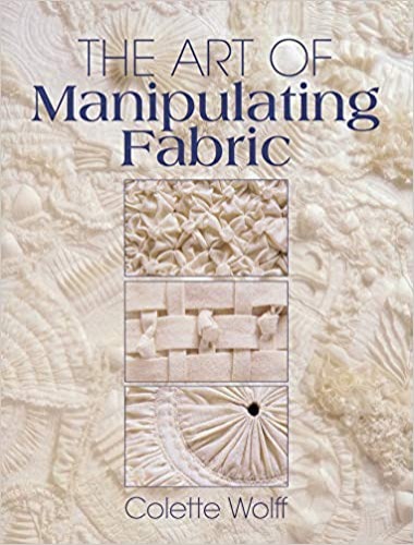 The Art of Manipulating Fabric - Paperback