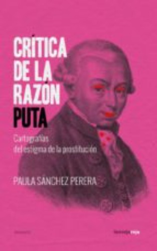 CRITICA DE LA RAZON PUTA | PAULA SANCHEZ PERERA | Casa del Libro